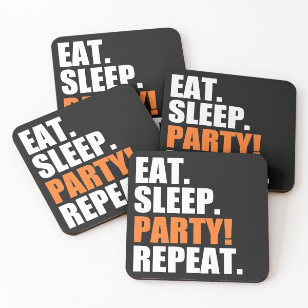 Item preview, Eat, sleep, party, repeat designed and sold by Bojkiw.
