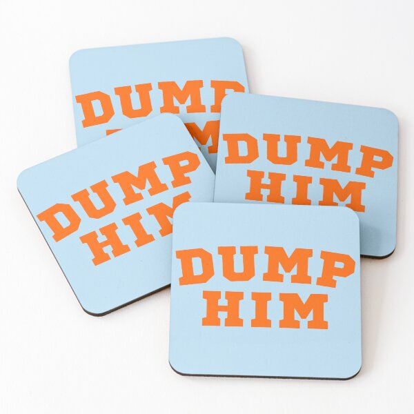 Item preview, Dump Him designed and sold by M-Artie.