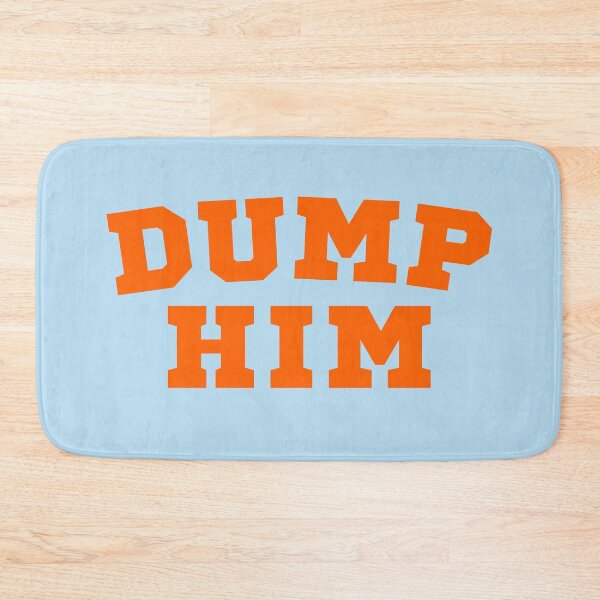 Item preview, Dump Him designed and sold by M-Artie.