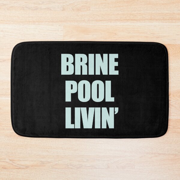 Item preview, Brine Pool Livin' designed and sold by Altohombre.