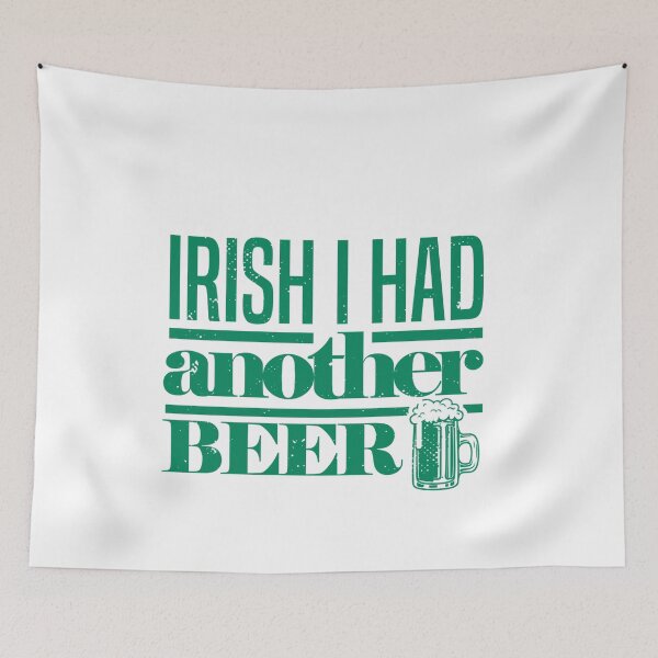 Item preview, Irish I had another beer designed and sold by TheFlipRepublic.