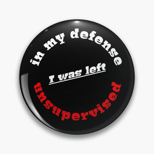 Item preview, I was left unsupervised designed and sold by Ciprianos.