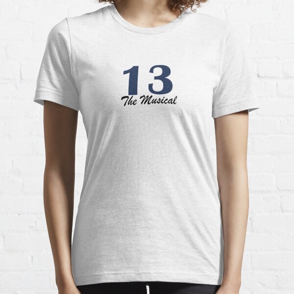 13 The Musical Essential T-Shirt