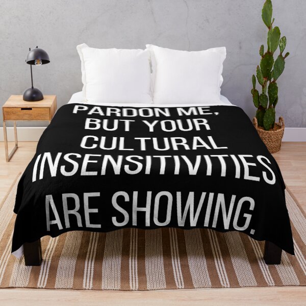 Item preview, Pardon me, but your cultural insensitivities are showing. Text only design. White text, capitals. designed and sold by JellyBeenzz.