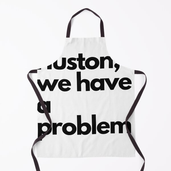 Item preview, Huston, we have a problem designed and sold by yas20-.