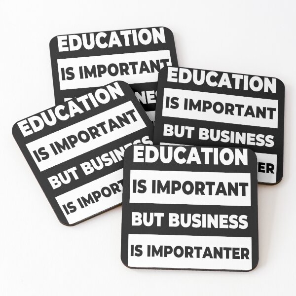 Item preview, Education is important but Business is importanter designed and sold by Apoorv Choudhary.