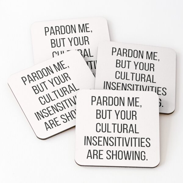 Item preview, Pardon me, but your cultural insensitivities are showing. Text only design. Black text, capitals. designed and sold by JellyBeenzz.