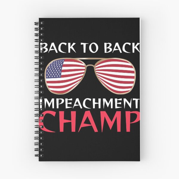 Item preview, Back to Back Impeachment Champ  designed and sold by Mokhe.