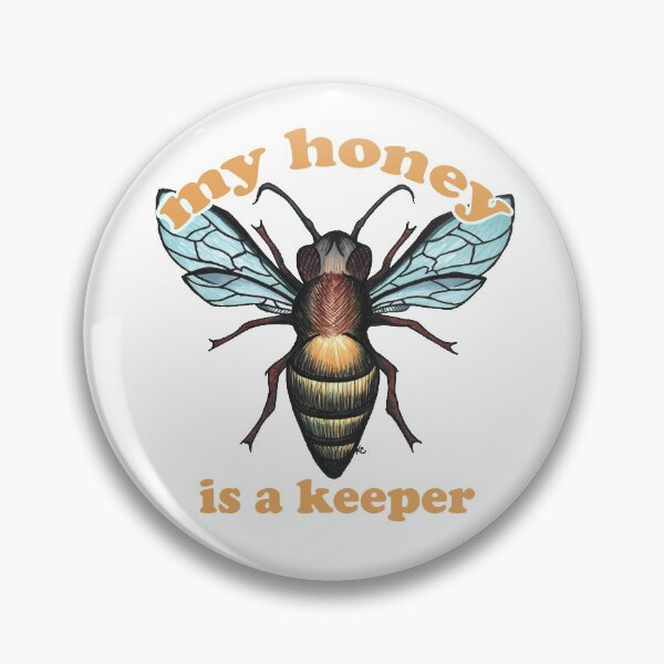 Item preview, Honey Bee - My Honey Is A Keeper designed and sold by The White Bat.