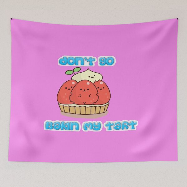 Item preview, Don't go baknin my tart designed and sold by Claire quinns.
