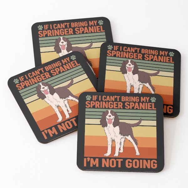 Item preview, If I Can't Bring My Springer Spaniel I'm Not Going designed and sold by Rusty62.