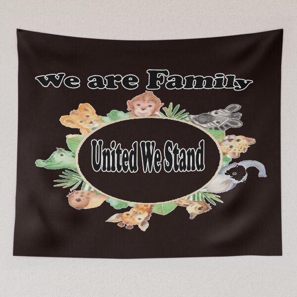 Item preview, We are Family United We Stand, Animal Lovers Animals are Man's Best Friends designed and sold by NadeenInspires.