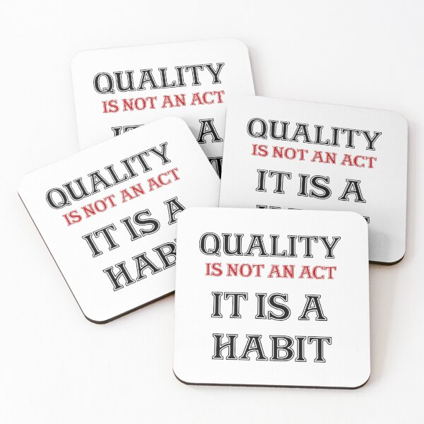 Item preview, Quality is not an act it is a habit designed and sold by Mugiwara107.