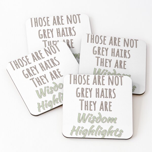 Item preview, Not Grey Hairs, Wisdom Highlights designed and sold by NIkki1961.