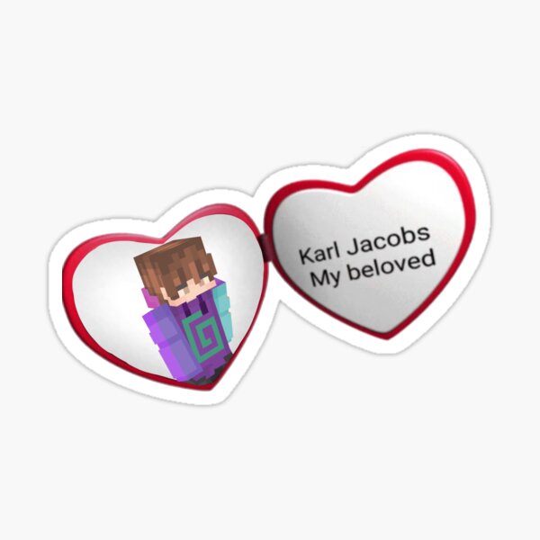 karl jacobs my beloved Sticker