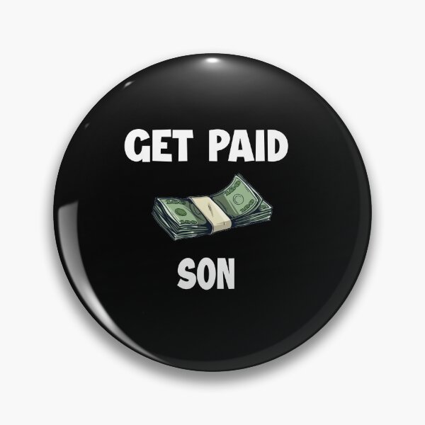Item preview, GET PAID SON  designed and sold by BTGTEES.