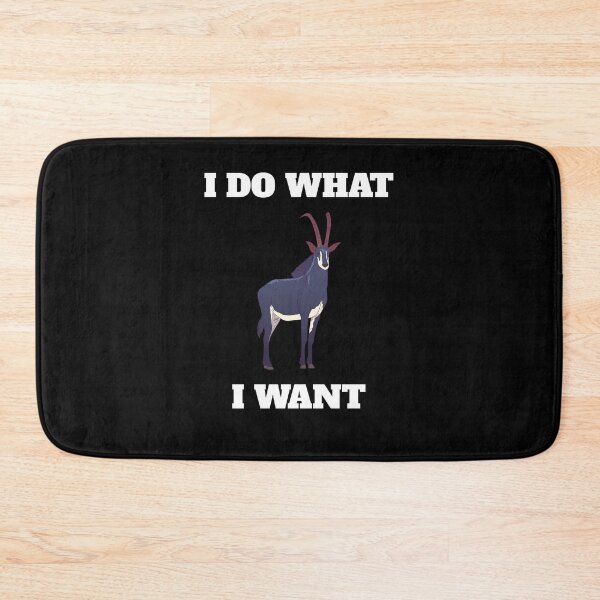 Item preview, I Do What I Want Funny Antelope designed and sold by Salvadax.