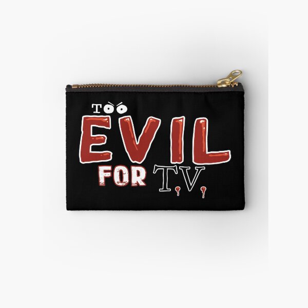 Item preview, Too Evil For TV designed and sold by MRPSYCHO.