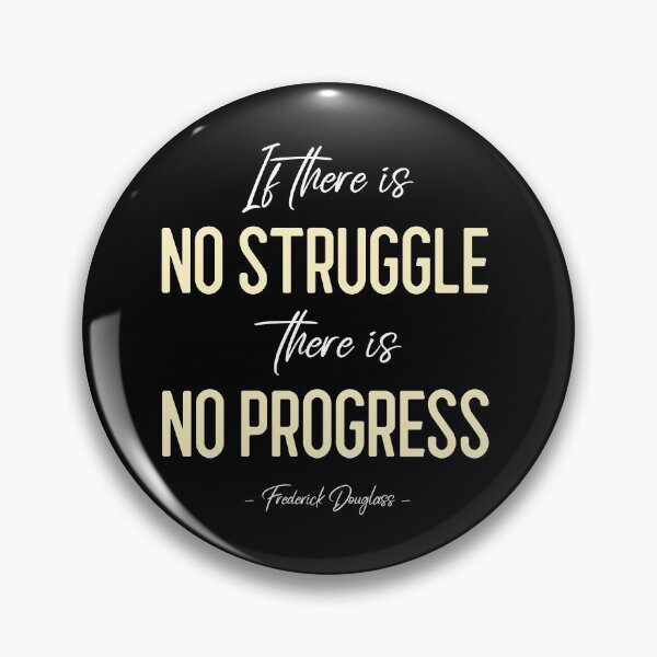 Item preview, No Struggle No Progress designed and sold by ArtGraffita.