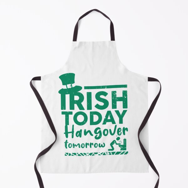 Item preview, Irish today, hungover tomorrow designed and sold by TheFlipRepublic.