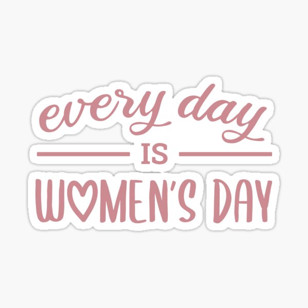 Happy Womens Day 2021 Sticker for Sale by ClaudiaGrosso