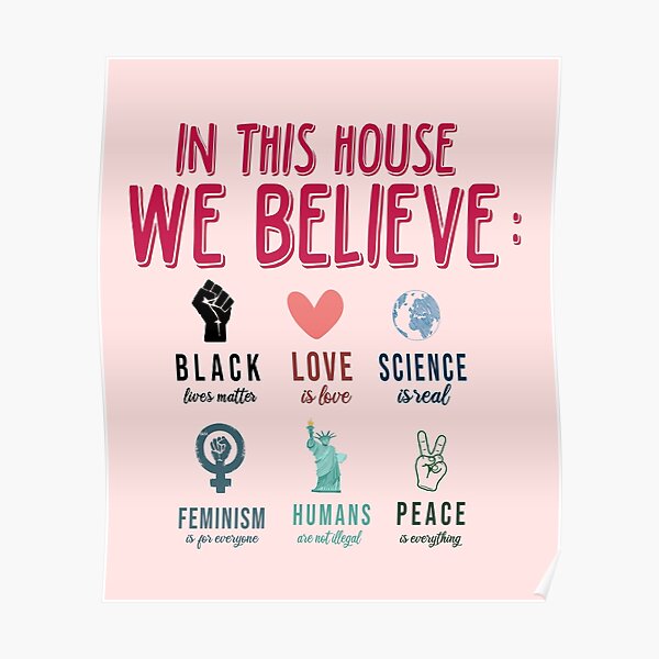 Science Is Real. Black Lives Matter. Love Is Love Feminism Is for Everyone. Poster