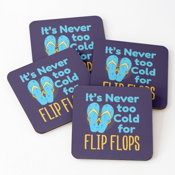 Item preview, It's Never Too Cold For Flip Flops Sandals Lover designed and sold by jaygo.