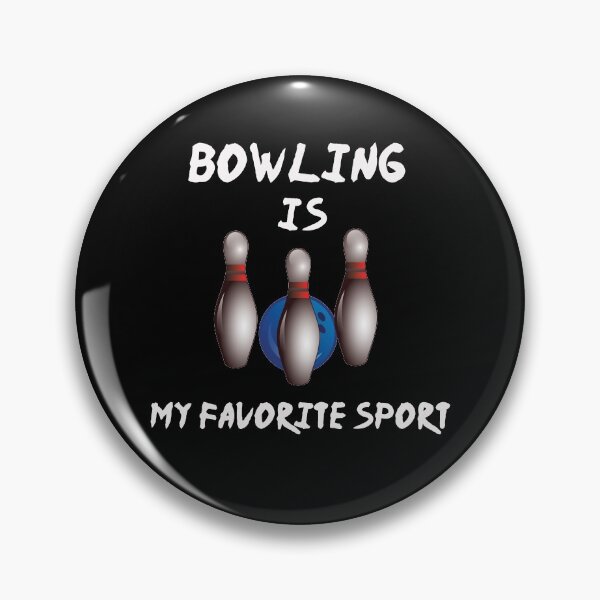 Item preview, Bowling Is My Favorite Sport  Funny Bowling Lovers Gift  designed and sold by pedrored369.