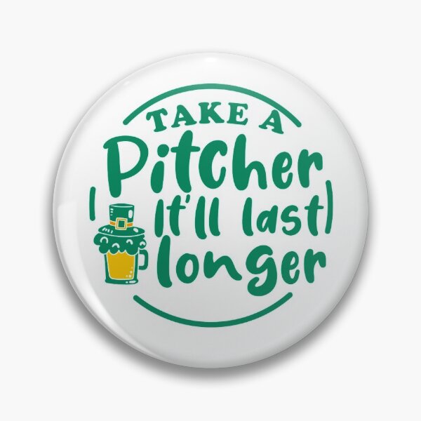 Item preview, Take a pitcher. It’ll last longer designed and sold by TheFlipRepublic.