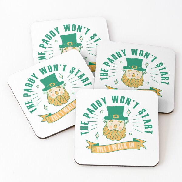 Item preview, The paddy don’t start till I walk in designed and sold by TheFlipRepublic.