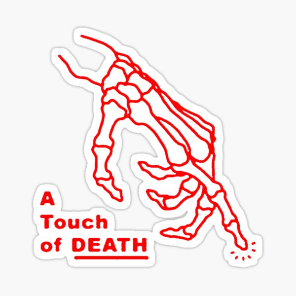 A Touch Of Death Sticker