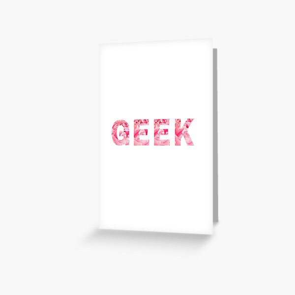 Geek in peony | YES I'M A GEEK Greeting Card