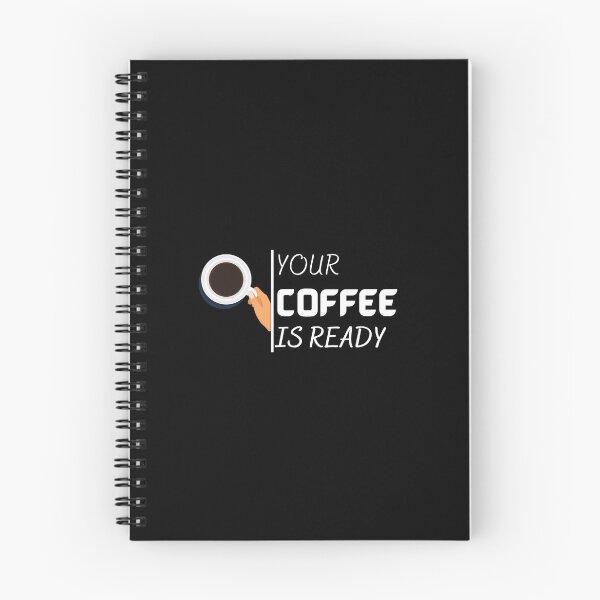 Item preview, Your Coffee is Ready, For Coffee Lovers designed and sold by dress-in.