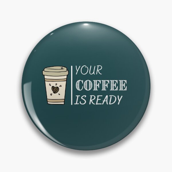 Item preview, Your Coffee is Ready designed and sold by dress-in.