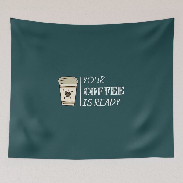 Item preview, Your Coffee is Ready designed and sold by dress-in.