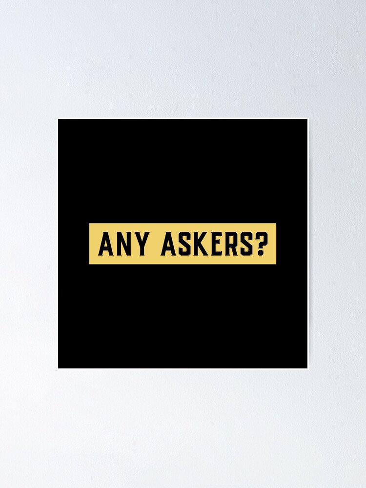Thumbnail 1 of 3, Poster, Any Askers designed and sold by RedQuality.
