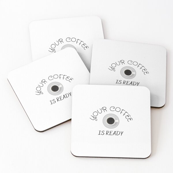 Item preview, Your Coffee is Ready For You designed and sold by dress-in.