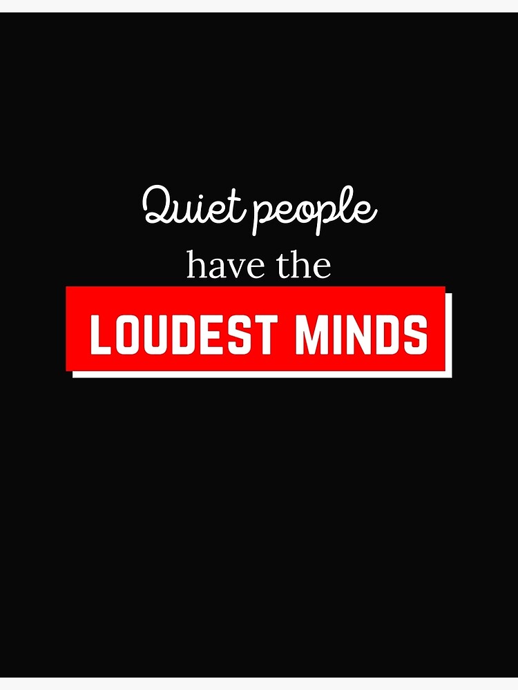 Disover "Quiet people have the loudest minds" Premium Matte Vertical Poster