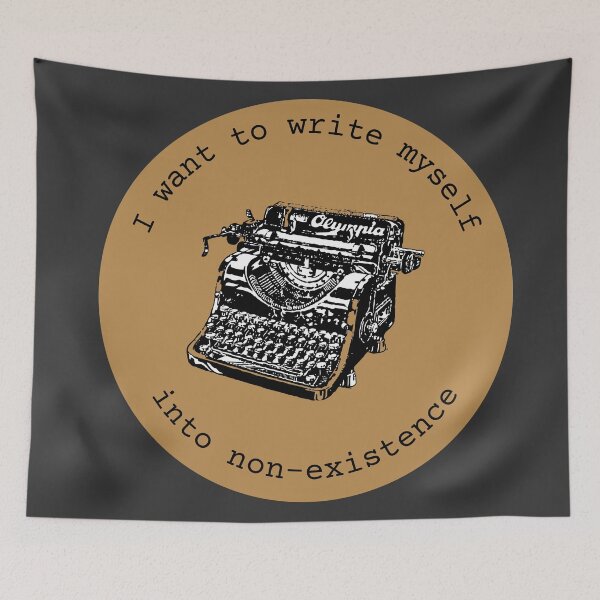 Item preview, I want to write myself into non-existence // dark academia quotes designed and sold by vela-ramhorn.