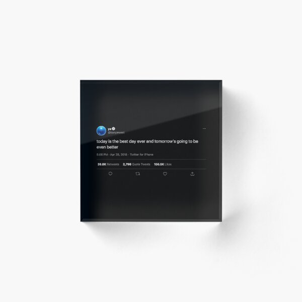 ye tweet inspirational Acrylic Block