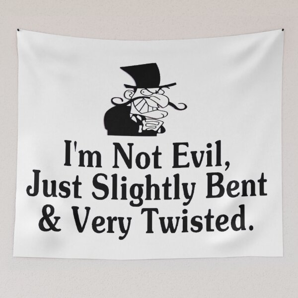 Item preview, I'm not evil just slightly motto designed and sold by Creativeart1974.
