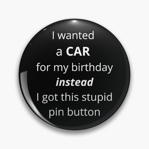 Item preview, I wanted a car for my birthday ... designed and sold by MyStrangeStudio.