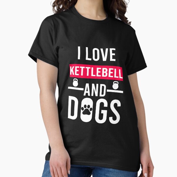 Item preview, I Love Kettlebell And Dogs, Funny Kettlebell Design, Kettlebell Quote, weight lifting designed and sold by Aerial Addicts.