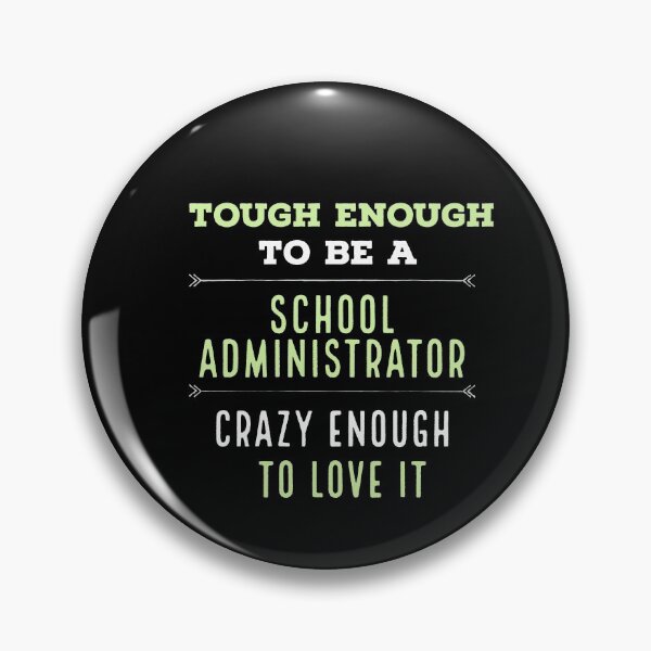 Item preview, Tough Enough To be School Administrator Crazy enough to love it designed and sold by AwesomeWorld1.
