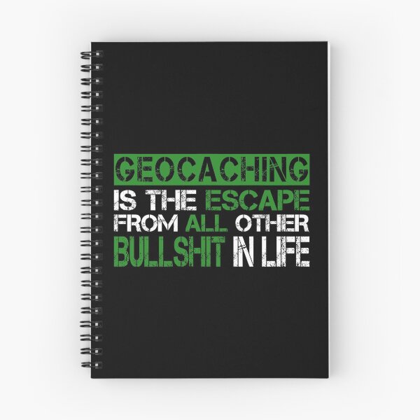 Item preview, Geocaching is the escape from all other bullshit in life designed and sold by portrait4you.