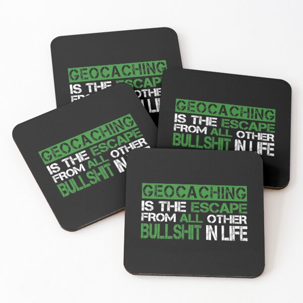 Item preview, Geocaching is the escape from all other bullshit in life designed and sold by portrait4you.