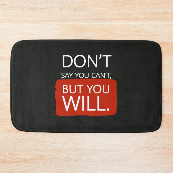 Item preview, Don't say you can't, but you will. designed and sold by HappyLynn.