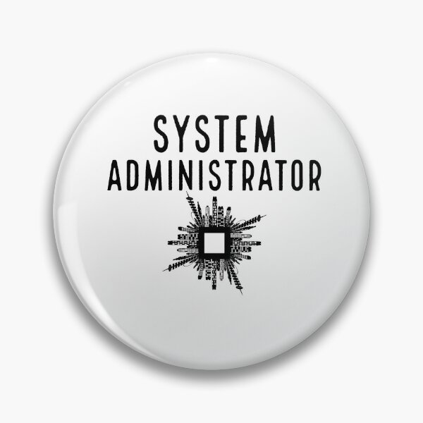 Item preview, System Administrator  designed and sold by AwesomeWorld1.