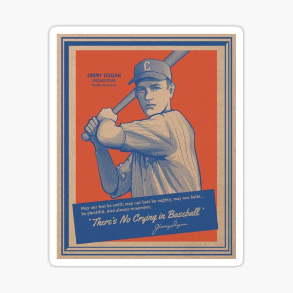 There's No Crying in Baseball Sticker