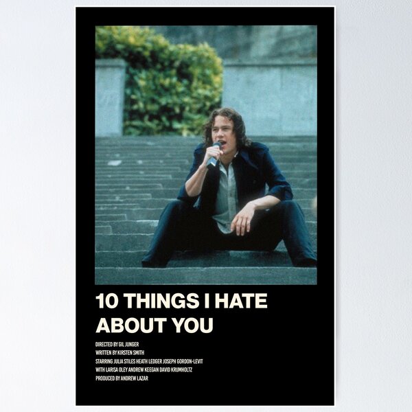 10 Things I Hate About You Poster by NelsonRommel